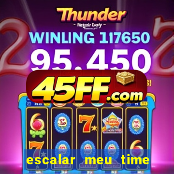 escalar meu time de futebol